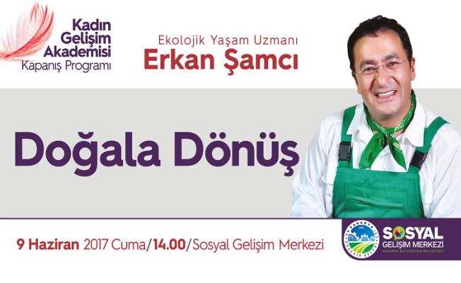 ‘Doğala Dönüş’ ele alınacak — haber görseli