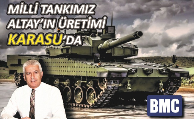 Milli Muharebe Tankımız ALTAY Karasu’da Üretilecek — haber görseli