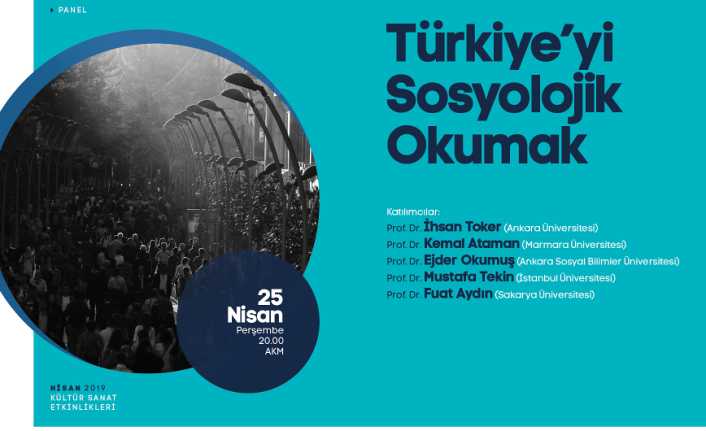 Türkiye’yi Sosyolojik Okumak’ paneli AKM’de — haber görseli