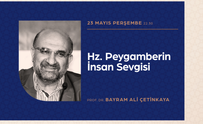 Hz. Peygamberin insan sevgisi konuşulacak — haber görseli