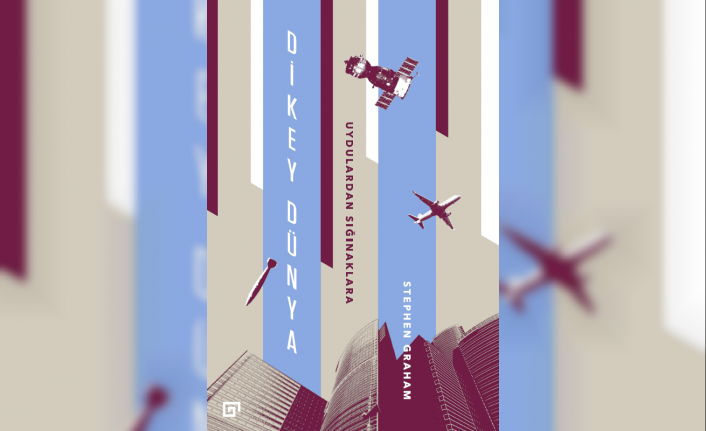 Dikey dünya: Uydulardan sığınaklara — haber görseli