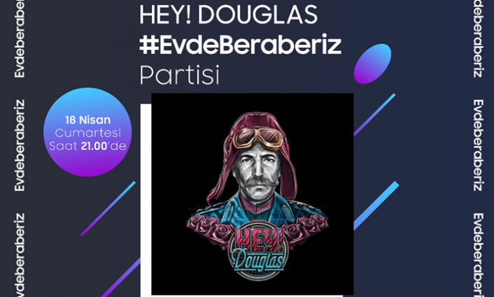 Samsung’un #EvdeBeraberiz programında bugün Hey! Douglas konseri var — haber görseli