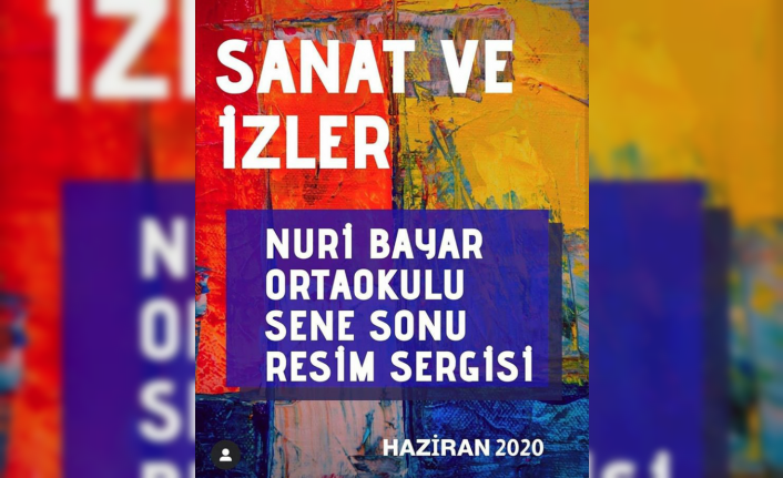 Nuri Bayar Ortaokulu’ndan Sene Sonu Resim Sergisi — haber görseli