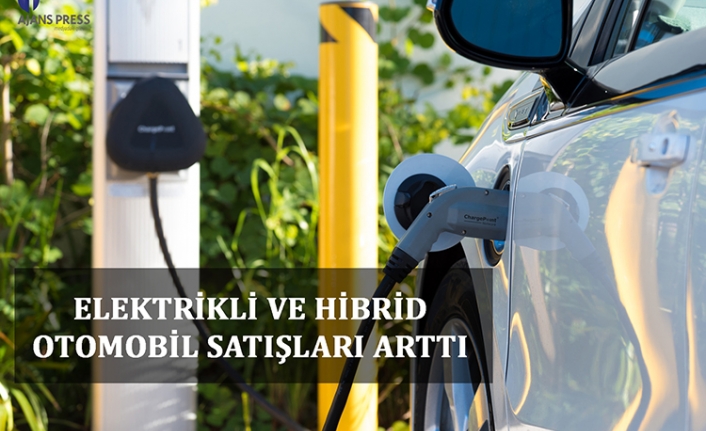 Elektrikli ve Hibrid otomobil satışları arttı — haber görseli