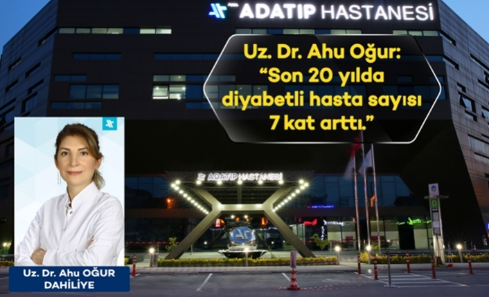 Uz.Dr.Ahu Oğur: Son 20 yılda diyabetli hasta sayısı 7 kat arttı — haber görseli