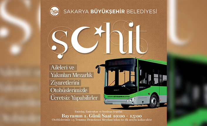 Büyükşehir’den şehit ailelerine bayramda mezarlıklara ulaşım imkanı — haber görseli