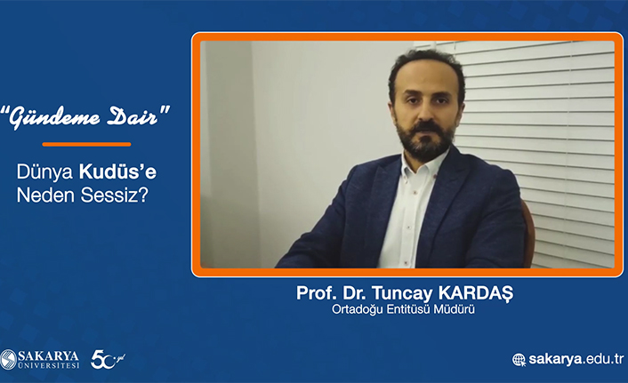 SAÜ Ortadoğu Enstitüsü Cevapladı "Dünya Kudüs'e Neden Sessiz'' — haber görseli