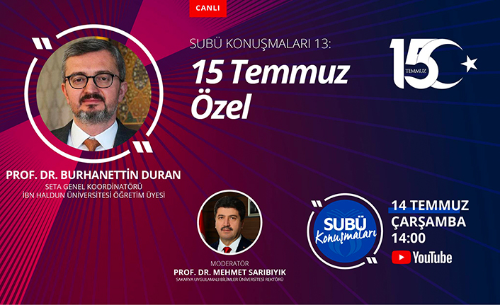 SUBÜ Konuşmaları ‘15 Temmuz Özel’ söyleşisi — haber görseli