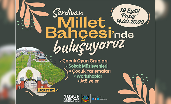 Serdivan Millet Bahçesi’nde Buluşuyoruz — haber görseli