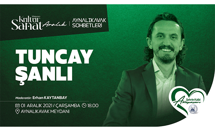 Tuncay Şanlı Aynalıkavak Sohbetleri’nde — haber görseli