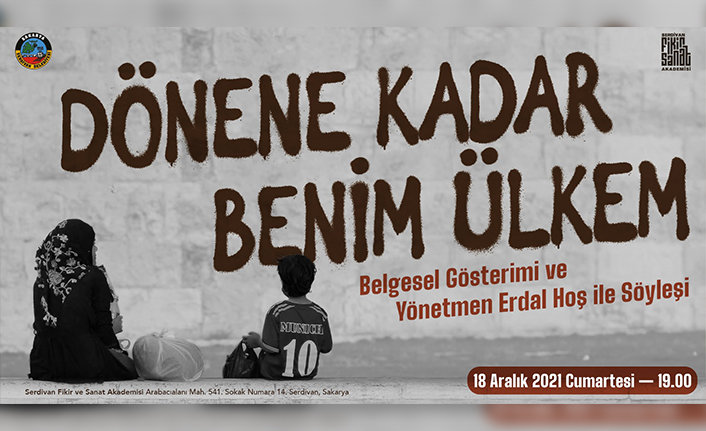 ‘Dönene Kadar Benim Ülkem’ Belgeseli Serdivan’da — haber görseli