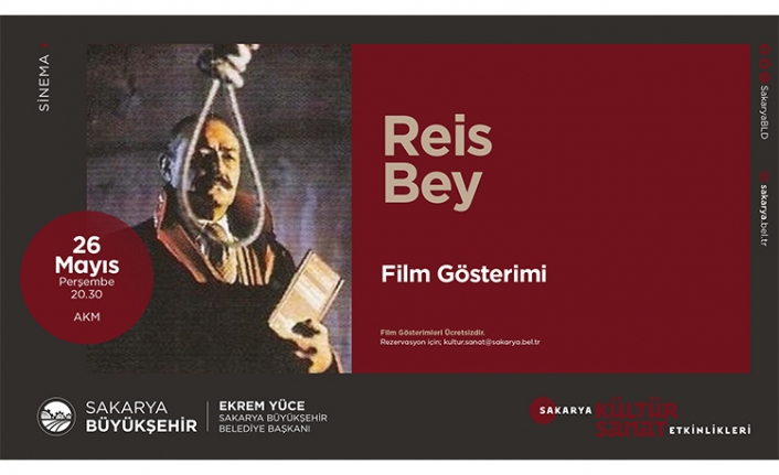 Kültür etkinlikleri “Reis Bey” filmiyle devam ediyor — haber görseli