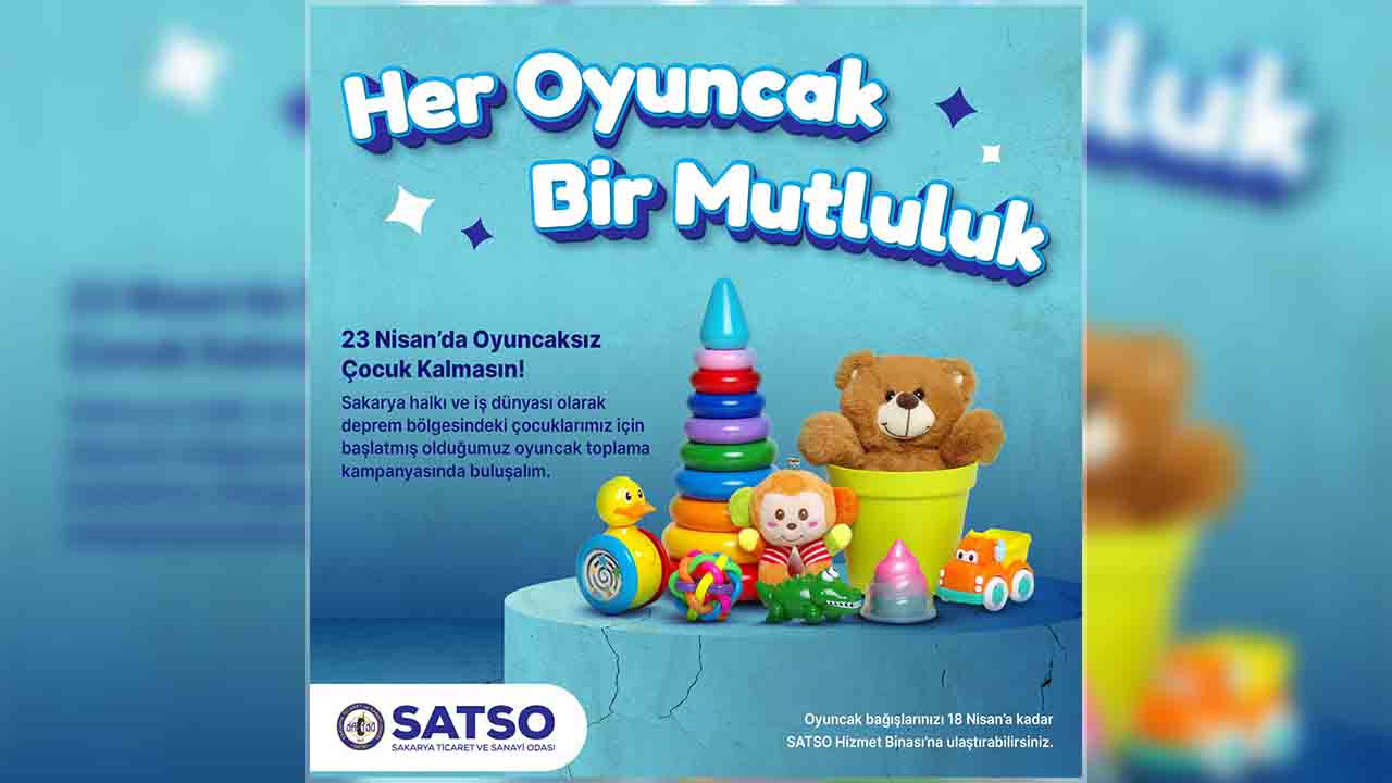 SATSO’dan Depremzede Çocuklara Oyuncak Kampanyası — haber görseli