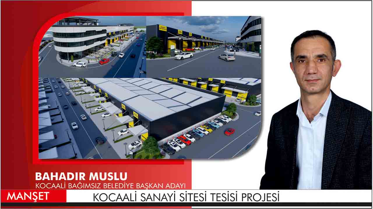 Başkan Adayı; Bahadır Muslu Küçük Sanayi Sitesi Projesi’nin detaylarını anlattı — haber görseli