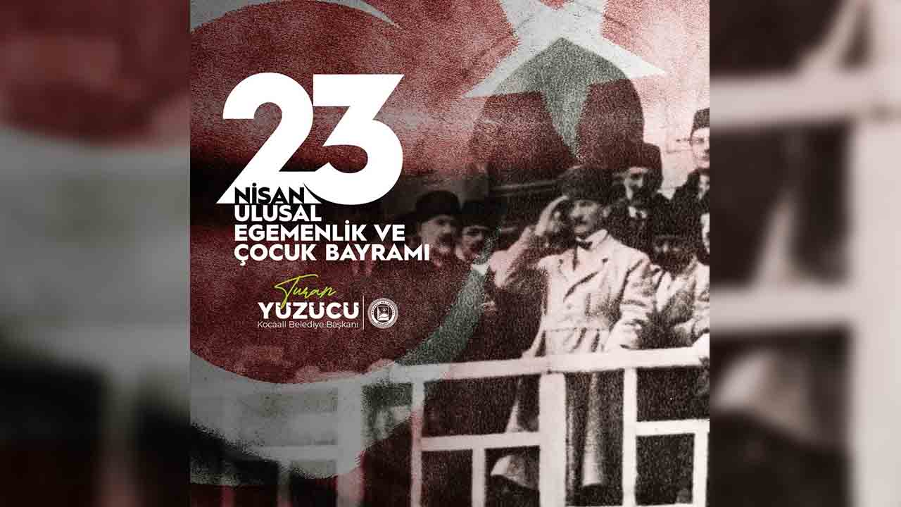 Başkan Turan Yüzücü'nün 23 Nisan Mesajı — haber görseli